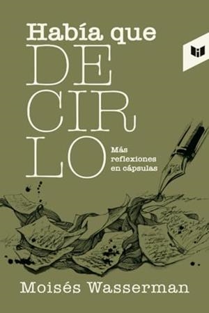 HABÍA QUE DECIRLO | 9789580806066 | WASSERMAN, MOISÉS