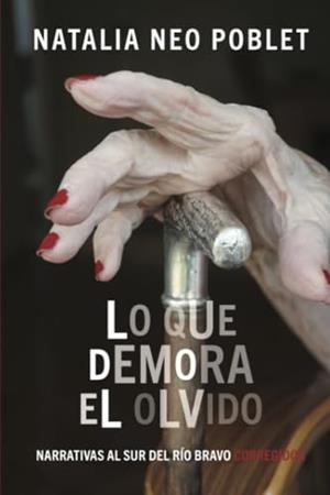 LO QUE DEMORA EL OLVIDO | 9789500533782 | NEO POBLET, NATALIA