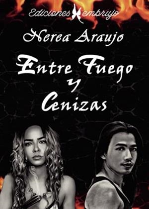 ENTRE FUEGO Y CENIZAS | 9788412353037 | ARAUJO, NEREA