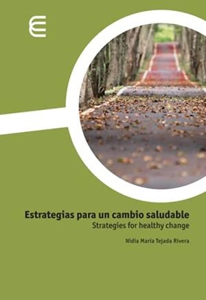 ESTRATEGIAS PARA UN CAMBIO SALUDABLE | 9789587602074 | TEJADA RIVERA, NIDIA MARÍA