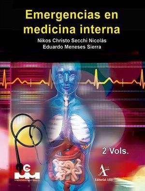 EMERGENCIAS EN MEDICINA INTERNA 2 VOLS. | 9786077412588 | SECCHI NICOLÁS, NIKOS CHRISTO