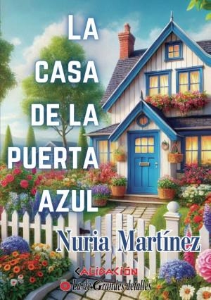 CASA DE LA PUERTA AZUL, LA | 9788412912036 | MARTINEZ, NÚRIA
