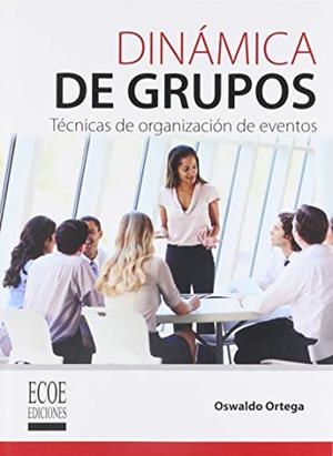 DINÁMICA DE GRUPOS | 9789587713565 | ORTEGA, OSWALDO