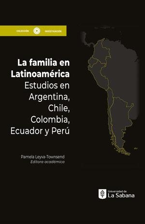 FAMILIA EN LATINOAMÉRICA, LA | 9789581206780 | LEYVA-TOWNSEND, PAMELA