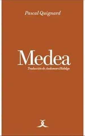 MEDEA | 9786078775156 | QUIGNARD, PASCAL