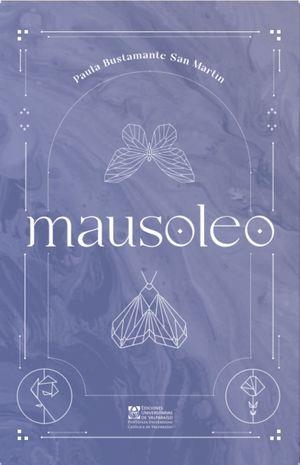 MAUSOLEO | 9789561709874 | BUSTAMANTE SAN MARTIN, PAULA