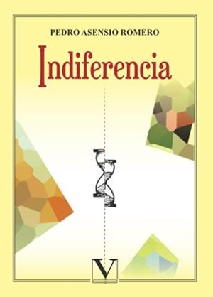 INDIFERENCIA | 9788413375410 | ASENSIO ROMERO, PEDRO
