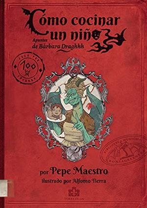 CÓMO COCINAR UN NIÑO | 9788412242478 | MAESTRO, PEPE