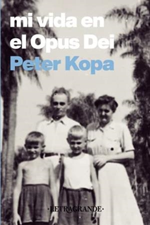 MI VIDA EN EL OPUS DEI | 9788409244751 | KOPA, PETER