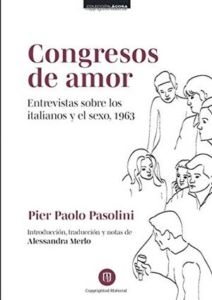 CONGRESOS DE AMOR. ENTREVISTAS SOBRE LOS ITALIANOS | 9789587748437 | PASOLINI, PIER PAOLO