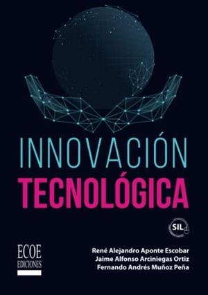 INNOVACIÓN TECNOLÓGICA | 9789585032705 | APONTE ESCOBAR, RENÉ ALEJANDRO