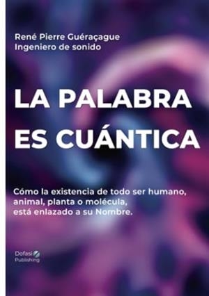 PALABRA ES CUÁNTICA, LA | 9782382686157 | GUERACAGUE, RENE