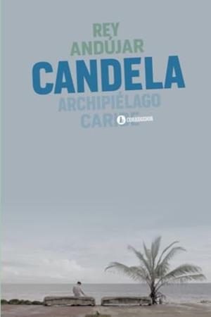 CANDELA | 9789500532679 | ANDÚJAR, REY