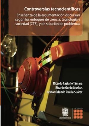 CONTROVERSIAS TECNOCIENTÍFICAS | 9789587874075 | CASTAÑO TÁMARA, RICARDO