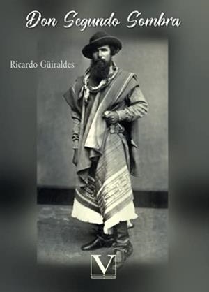 DON SEGUNDO SOMBRA | 9788413375793 | GÜIRALDES, RICARDO