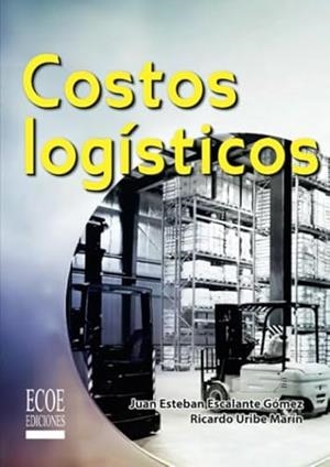 COSTOS LOGÍSTICOS | 9789587711271 | URIBE MARÍN, RICARDO