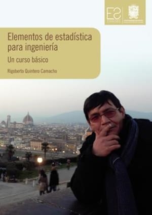 ELEMENTOS DE ESTADÍSTICA PARA INGENIERÍA | 9789587871531 | QUINTERO CAMACHO, RIGOBERTO