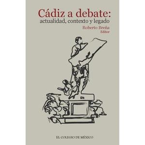 CÁDIZ A DEBATE | 9786074628326 | BREÑA, ROBERTO