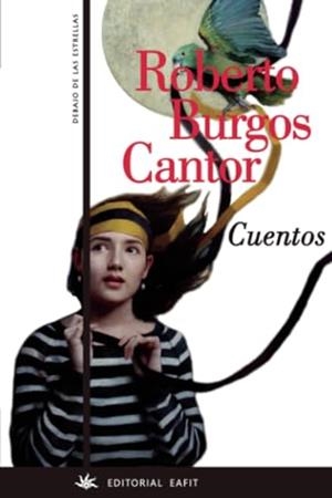 CUENTOS | 9789587205725 | BURGOS CANTOR, ROBERTO