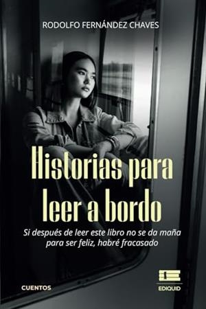 HISTORIAS PARA LEER A BORDO | 9786125142696 | FERNÁNDEZ CHAVES, RODOLFO