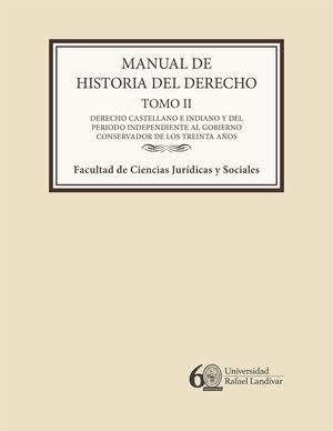 MANUAL DE HISTORIA DEL DERECHO TOMO II | 9789929543867 | ESCOBAR MENALDO, ROLANDO