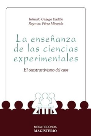ENSEÑANZA DE LAS CIENCIAS EXPERIMENTALES, LA | 9789582003265 | GALLEGO BADILLO, RÓMULO