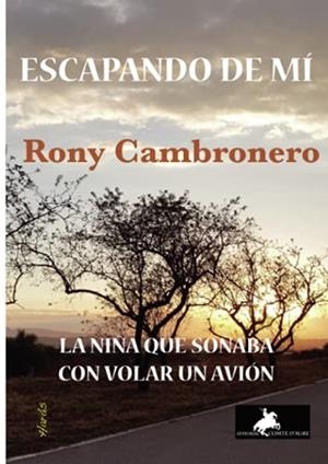 ESCAPANDO DE MÍ | 9788412345667 | CAMBRONERO, RONY