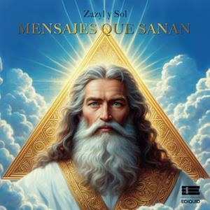 MENSAJES QUE SANAN | 9786125160638 | SOL, S.