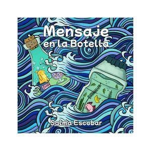 MENSAJE EN LA BOTELLA | 9786078710904 | ESCOBAR ESPINOSA, SALMA DEL CONSUELO