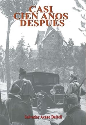 CASI CIEN AÑOS DESPUÉS... | 9788412422436 | ACASO DELTELL, SALVADOR