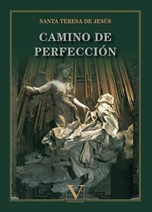 CAMINO DE PERFECCIÓN | 9788490742600 | SANTA TERESA DE JESÚS