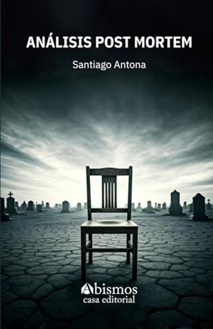 ANÁLISIS POST MORTEM | 9798300131494 | ANTONA, SANTIAGO