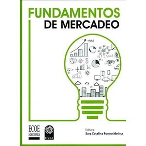 FUNDAMENTOS DE MERCADEO | 9789587714265 | FORERO MOLINA, SARA CATALINA