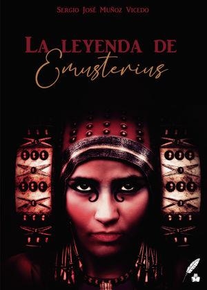 LEYENDA DE EMUSTERIUS, LA | 9788419068477 | MUÑOZ VICEDO, SERGIO JOSÉ