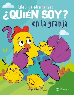 LIBRO DE ADIVINANZAS ¿QUIÉN SOY? EN LA GRANJA | 9786287735941