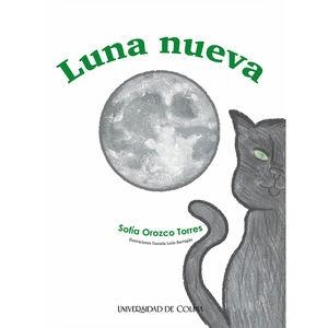 LUNA NUEVA | 9786078984169 | OROZCO TORRES, SOFÍA LORENA