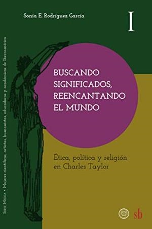 BUSCANDO SIGNIFICADOS, REENCANTANDO EL MUNDO | 9789878384184 | RODRÍGUEZ GARCÍA, SONIA E.