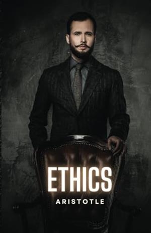 ETHICS | 9781304979858 | ARISTOTLE