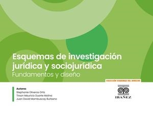 ESQUEMAS DE INVESTIGACIÓN JURÍDICA Y SOCIOJURÍDICA | 9789587919349 | OLIVERO ORTIZ, STEPHANIE