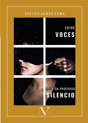 ENTRE VOCES Y UN PROFUNDO SILENCIO | 9788413371269 | ALBÁN VERA, STEVEN