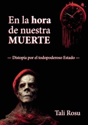 EN LA HORA DE NUESTRA MUERTE | 9788412634983 | ROSU, TALI