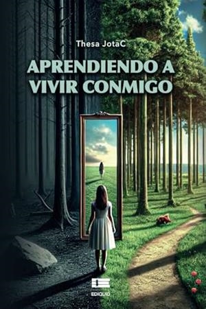 APRENDIENDO A VIVIR CONMIGO | 9786125160928 | JOTA C, THESA