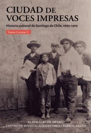 CIUDAD DE VOCES IMPRESAS | 9786076282588 | CORNEJO, TOMÁS