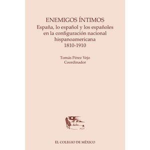 ENEMIGOS ÍNTIMOS | 9786074622966 | PÉREZ VEJO, TOMÁS