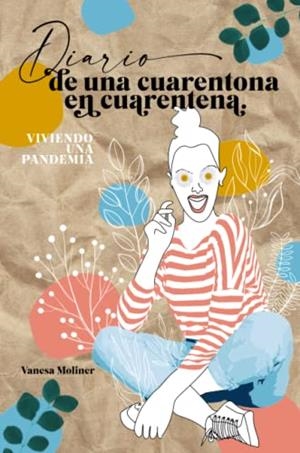 DIARIO DE UNA CUARENTONA EN CUARENTENA | 9788412284041 | MOLINER, VANESA