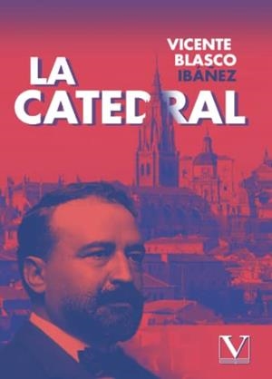 CATEDRAL, LA | 9788413377179 | BLASCO IBAÑEZ, VICENTE