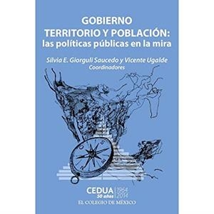 GOBIERNO, TERRITORIO Y POBLACIÓN | 9786074626803 | UGALDE, VICENTE