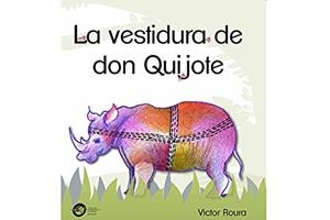 VESTIDURA DE DON QUIJOTE, LA | 9786078412396 | ROURA, VÍCTOR
