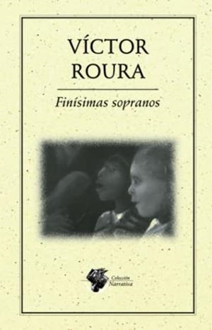 FINÍSIMAS SOPRANOS | 9786078412075 | ROURA, VÍCTOR
