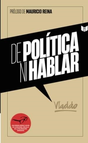 DE POLÍTICA NI HABLAR | 9789580806196 | FLÓREZ, VLADIMIR